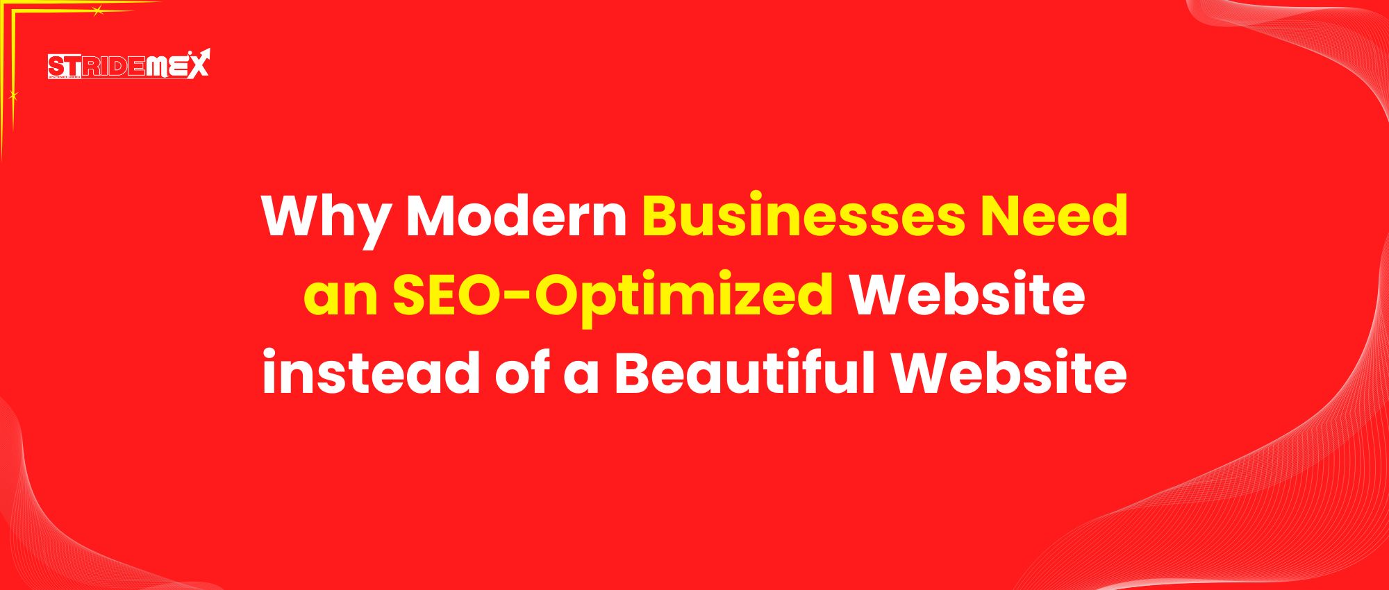 Why Modern Businesses Need an SEO Optimized Website instead of a Beautiful Website